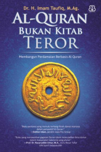 Al-Quran bukan kitab teror: membangun perdamaian berbasis Al-Quran