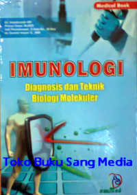 Imunologi : diagnosis dan teknik biologi molekuler