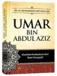 Umar bin Abdul Aziz : khalifah pembaharu dari Bani Umayyah