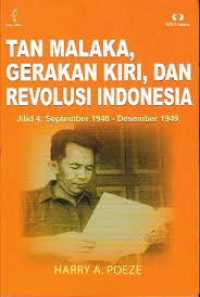 Image of Tan Malaka, gerakan kiri, dan revolosi Indonesia jilid 4 : September 1948 - Desember 1949
