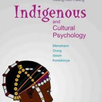 Indigenous and cultural psychology : memahami orang dalam konteksnya