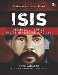 ISIS : organisasi teroris paling mengerikan abad ini