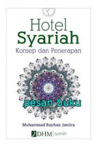 Hotel syariah: konsep dan penerapan