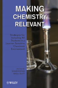 Making chemistry relevant : strategies for including all students in a learner-sensitive classroom environment