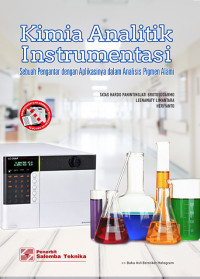 Kimia analitik instrumentasi : sebuah pengantar dengan aplikasinya dalam analisis pigmen alami