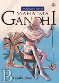 Biographic novel : Mahatma Gandhi