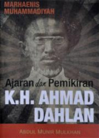 Marhaenis Muhammadiyah : ajaran dan pemikiran K.H. Ahmad Dahlan