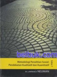 Metodologi penelitian sosial : pendekatan kualitatif dan kuantitatif edisi ketujuh