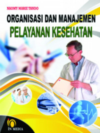 Organisasi dan manajemen pelayanan kesehatan