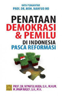 Penataan demokrasi & pemilu di Indonesia pasca reformasi