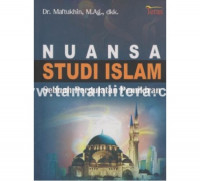Nuansa studi Islam : sebuah pergulatan pemikiran