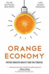 Image of Orange economy : potensi kreativitas yang tak terbatas