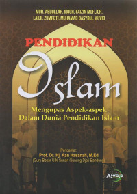 Pendidikan Islam : mengupas aspek-aspek dalam dunia Islam