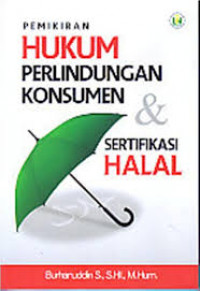 Pemikiran hukum perlindungan konsumen dan sertifikasi halal