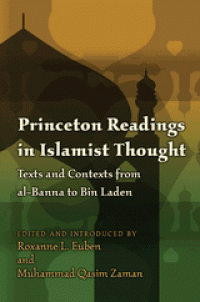 Princeton readings in Islamist thought : texts and contexts from Al-Banna to Bin Laden
