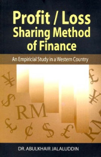 Profit/loss sharing method of finance : an empirical study in a western country