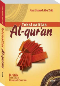 Image of Tekstualitas Al-Qur'an : kritik terhadap Ulumul Qur'an