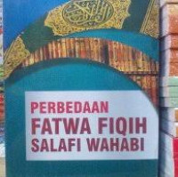 Perbedaan fatwa fiqih salafi wahabi