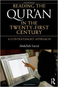 Reading the Qur'an in the twenty-first century : a contextualist approach