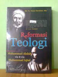Reformasi teologi : Muhammad Abduh vis a vis Muhammad Iqbal
