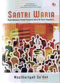 Santri waria : kisah kehidupan pondok pesantren waria Al-Fatah Yogyakarta