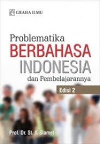 Problematika berbahasa Indonesia dan pembelajarannya