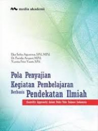 Pola penyajian kegiatan pembelajaran berbasis pendekatan ilmiah (saintific approach) dalam buku teks bahasa Indonesia