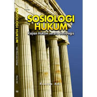 Sosiologi hukum: kajian hukum secara sosiologis