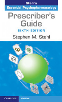 Stahl's essential psychopharmacology: prescriber's guide