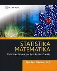 Image of Statistika matematika : probabilitas, distribusi, dan asimtosis dalam statistika