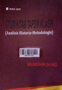 Studi kitab tafsir klasik: analisis historis-metodologis