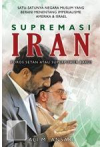 Supremasi Iran : poros setan atau superpower baru ?