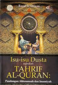 Isu-isu dusta seputar tahrif al-Quran: pandangan ahlusunnah dan imamiyah