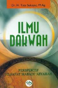 Ilmu dakwah : perspektif filsafat mabadi 'asyarah