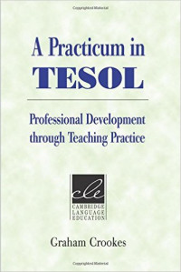 Image of A practicum in Tesol : professional development through teaching practice