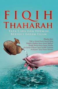 Fiqih thaharah : tata cara dan hikmah bersuci dalam Islam