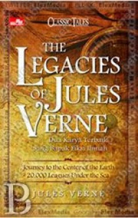 Classic tales : the legacies of Jules Verne