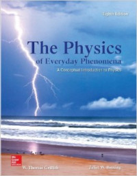 The physics of everyday phenomena: a conceptual introduction to physics