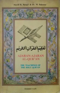 Ajaran-ajaran Al-Qur'an : the teachings of the holy Qur'an