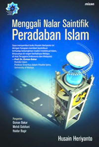 Menggali nalar saintifik peradaban Islam