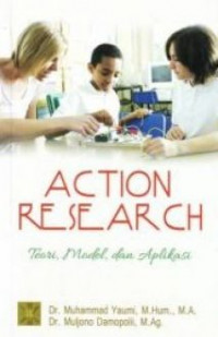 Action research: teori, model, dan aplikasi