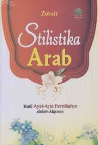 Stilistika arab: Studi ayat-ayat pernikahan dlam al quran